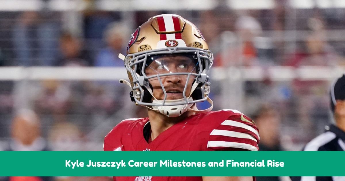 Kyle Juszczyk Career Milestones and Financial Rise