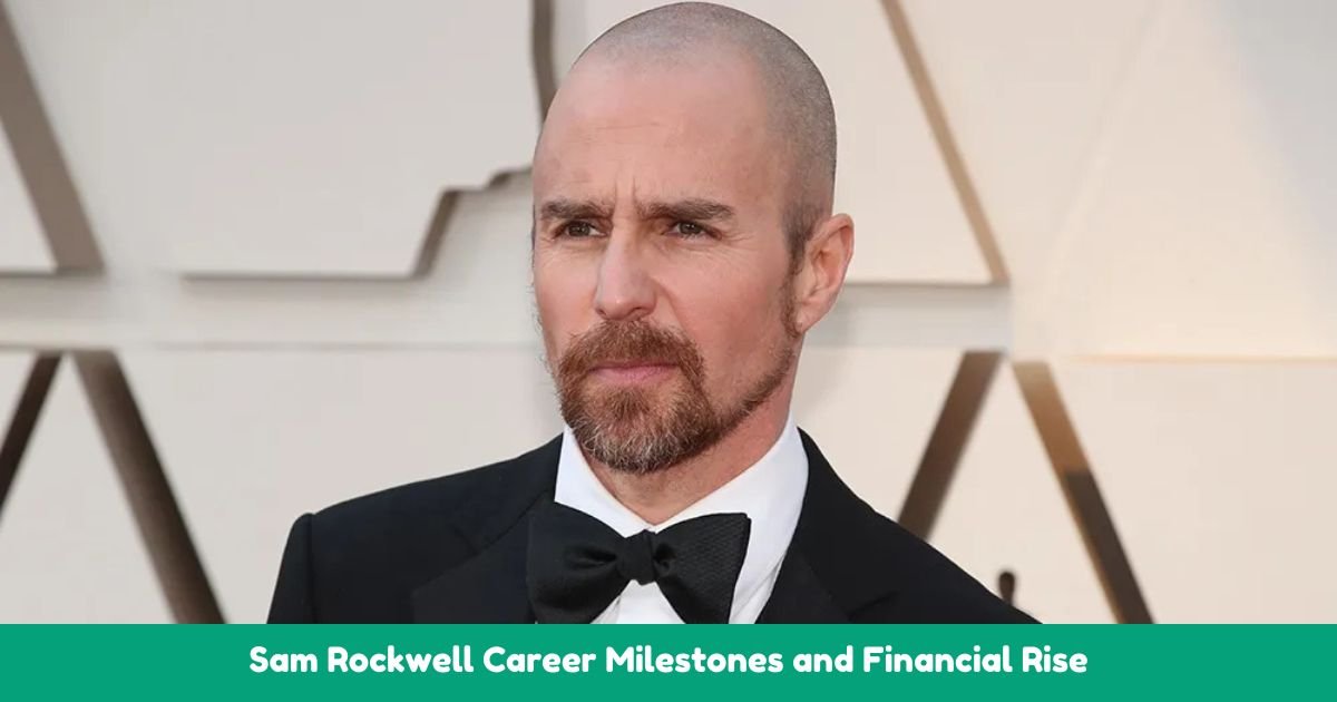 Sam Rockwell Career Milestones and Financial Rise
