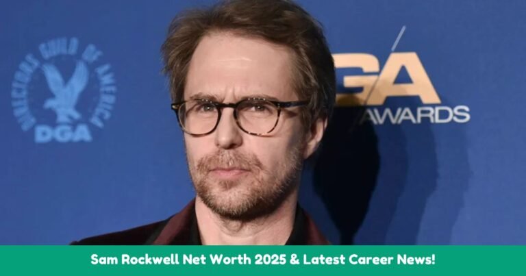 Sam Rockwell Net Worth 2025 & Latest Career News!