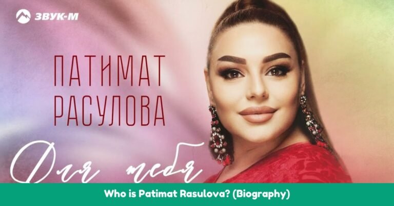 Patimat Rasulova Biography, Age, Career, Net Worth & Music